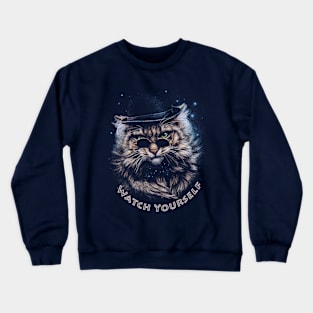 watch yourself Crewneck Sweatshirt